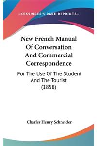 New French Manual of Conversation and Commercial Correspondence
