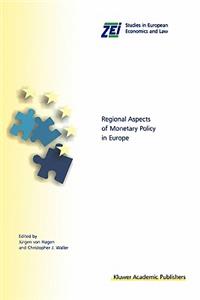 Regional Aspects of Monetary Policy in Europe