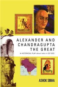 Alexander and Chandragupta the Great
