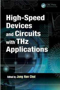 High-Speed Devices and Circuits with Thz Applications