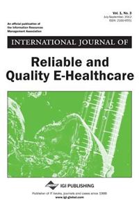 International Journal of Reliable and Quality E-Healthcare, Vol 1 ISS 3