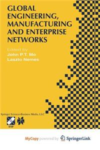 Global Engineering, Manufacturing and Enterprise Networks