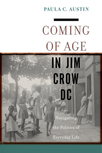 Coming of Age in Jim Crow DC