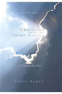 Crashing Into the Third Heaven