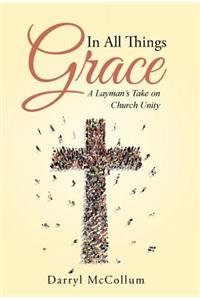 In All Things Grace