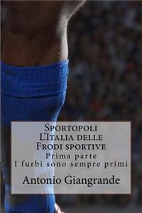Sportopoli l'Italia Delle Frodi Sportive
