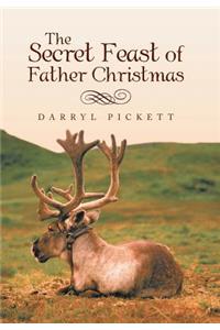 The Secret Feast of Father Christmas