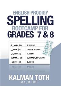 English Prodigy Spelling Bootcamp For Grades 7 & 8