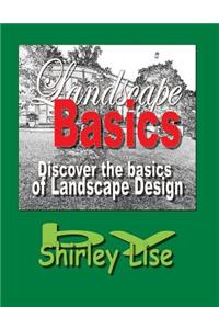 Landscape Basics: Dicover the Basics of Landscape Design