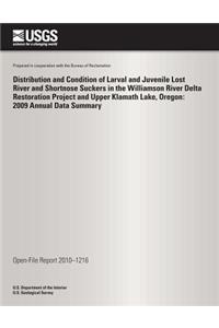 Distribution and Condition of Larval and Juvenile Lost River and Shortnose Suckers in the Williamson River Delta Restoration Project and Upper Klamath Lake, Oregon