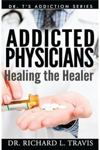 Addicted Physicians