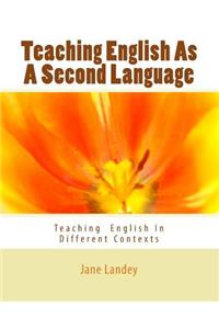 Teaching English As A Second Language