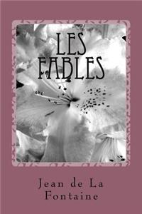 Les Fables: Les Fables de La Fontaine