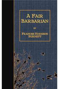 A Fair Barbarian