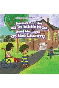 Buenos Modales En La Biblioteca / Good Manners at the Library