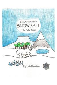 The Adventures of Snowball the Polar Bear