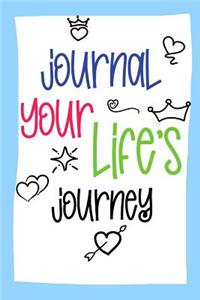 Journal Your Life's Journey