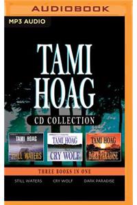 Tami Hoag - Collection: Still Waters, Cry Wolf, Dark Paradise