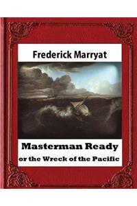 Masterman Ready, or the Wreck of the Pacific (1841), BY Captain Frederick Marrya