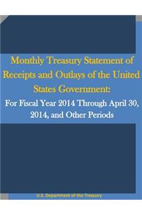 Monthly Treasury Statement of Receipts and Outlays of the United States Government