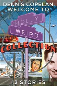 Welcome To Hollyweird Collection