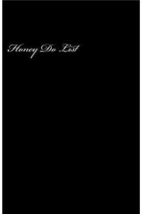 Honey Do List (Notebook)
