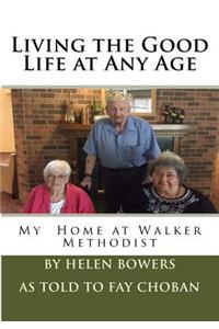 Living the Good Life at Any Age