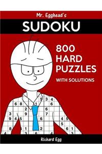 Mr. Egghead's Sudoku 800 Hard Puzzles With Solutions