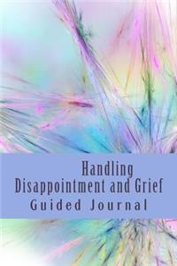 Handling Disappointment and Grief - Guided Journal