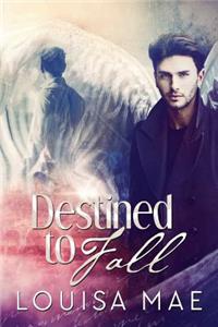 Destined to Fall