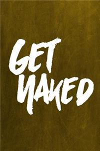 Chalkboard Journal - Get Naked (Yellow)