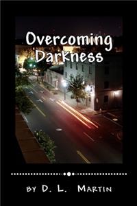 Overcoming Darkness