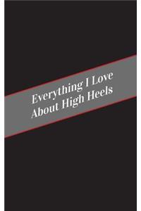 Everything I Love About High Heels
