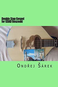 Double Stop Gospel for GDAD Bouzouki