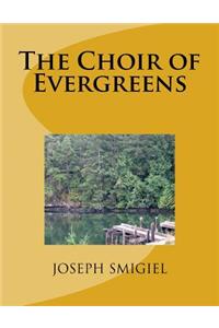 The Choir of Evergreens