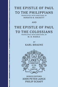 Epistle of Paul to the Philippians and the Espistle of Paul to the Colossians