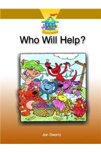 Who Will Help?