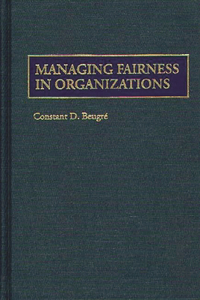 Managing Fairness in Organizations