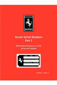 Ferrari Serial Numbers Part I: Odd Numbered Sequence to 21399