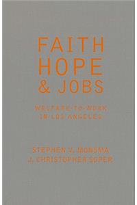 Faith, Hope, and Jobs
