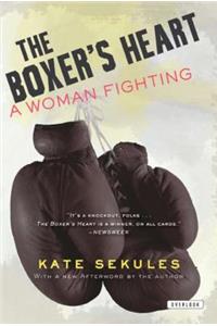 The Boxer's Heart: A Woman Fighting