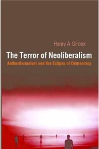 Terror of Neoliberalism