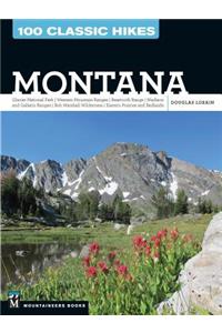 100 Classic Hikes: Montana