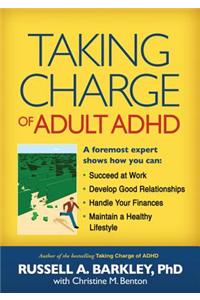 Taking Charge of Adult ADHD