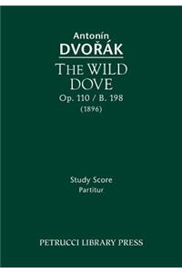 Wild Dove, Op.110 / B.198