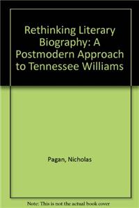 Rethinking Literary Biography