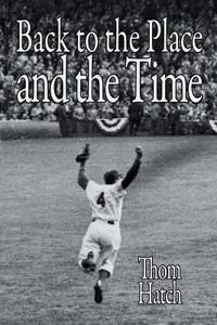 Back to the Place and the Time