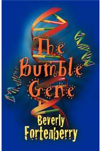 The Bumble Gene