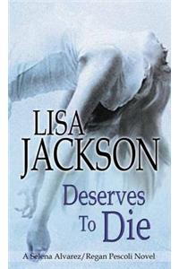 Deserves to Die