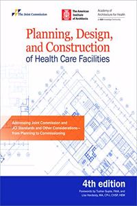 Planning, Design, and Construction of Health Care Facilities